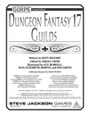 GURPS Dungeon Fantasy 17: Guilds