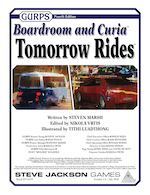 GURPS Boardroom and Curia: Tomorrow Rides – Cover