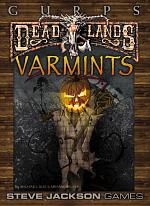 GURPS Deadlands: Varmints
